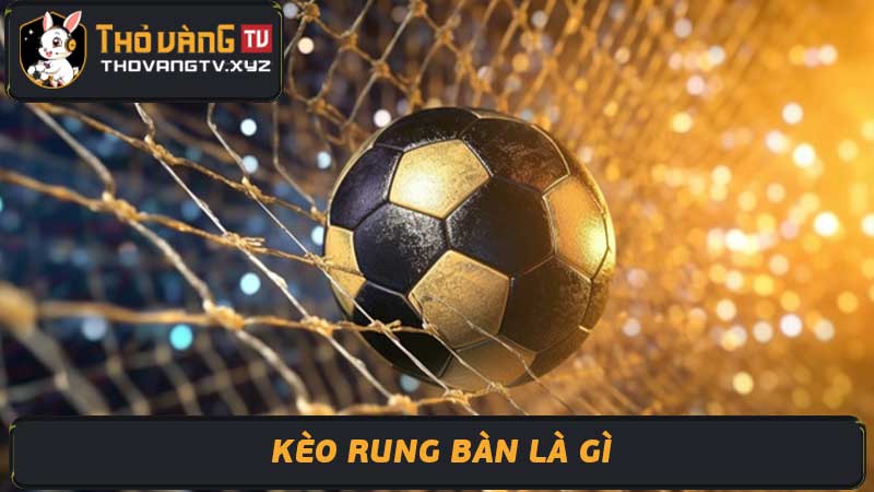 Đánh Kèo Rung Là Gì Bí Kíp Chiến Thắng Keo Rung