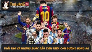 Messi là ai Tiểu sử, sự nghiệp, kỷ lục của siêu sao bóng đá