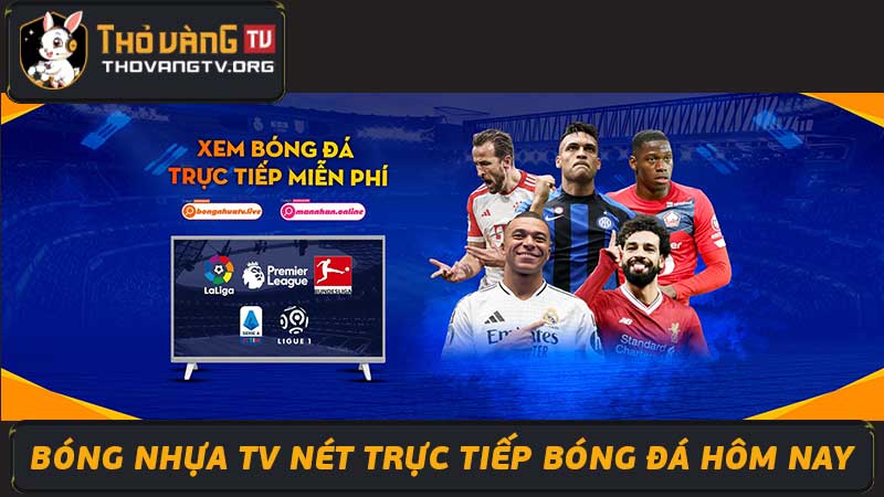 Trực Tiếp Bóng Nhựa TV Truc tiep Bong Nhua Tv Miễn Phí